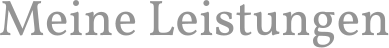 Meine Leistungen